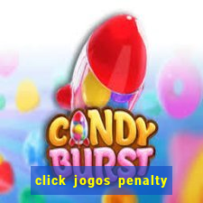 click jogos penalty fever brasil